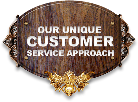 OUR UNIQUE CUSTOMER SERVICE APPROACH